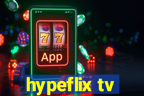 hypeflix tv
